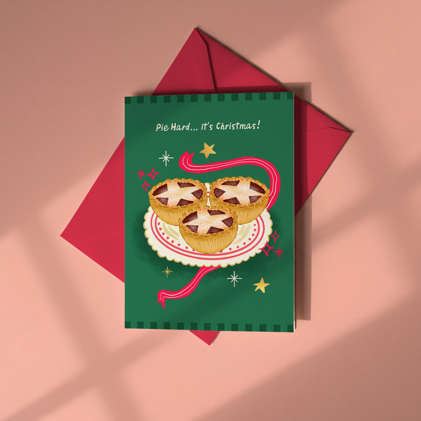 PIE HARD... IT'S CHRISTMAS!