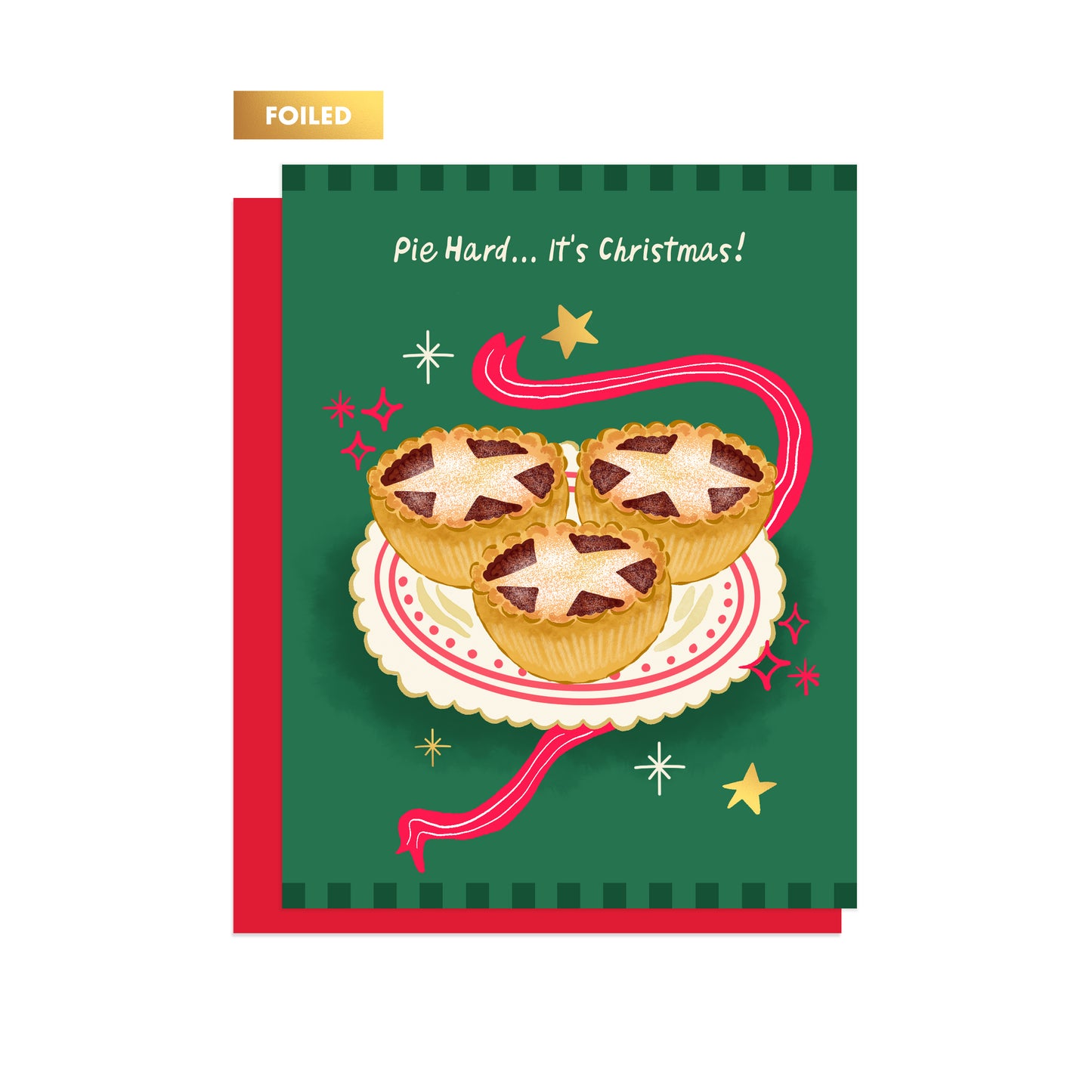 PIE HARD... IT'S CHRISTMAS!
