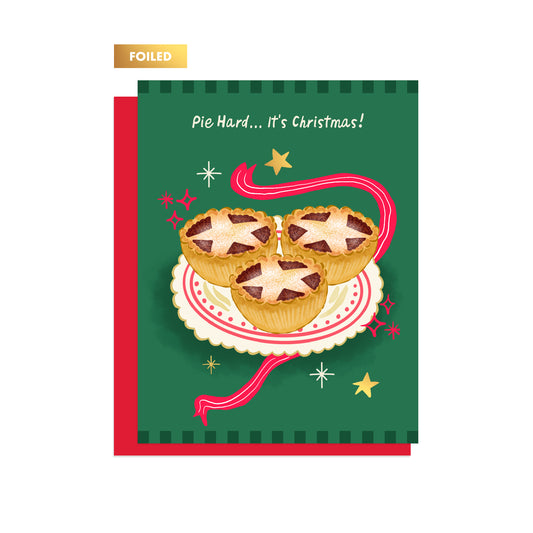 PIE HARD... IT'S CHRISTMAS!