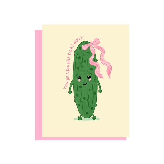 BIG DILL B'DAY GIRLY